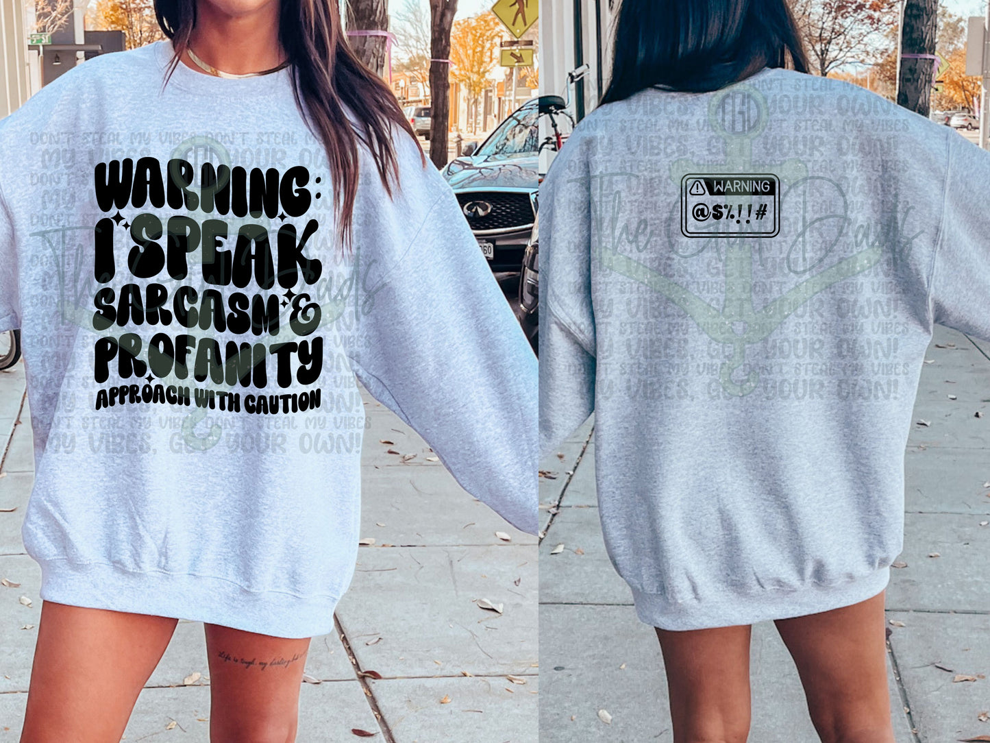 Warning I Speak Sarcasm & Profanity Approach With Caution (Front & Back) Top Design