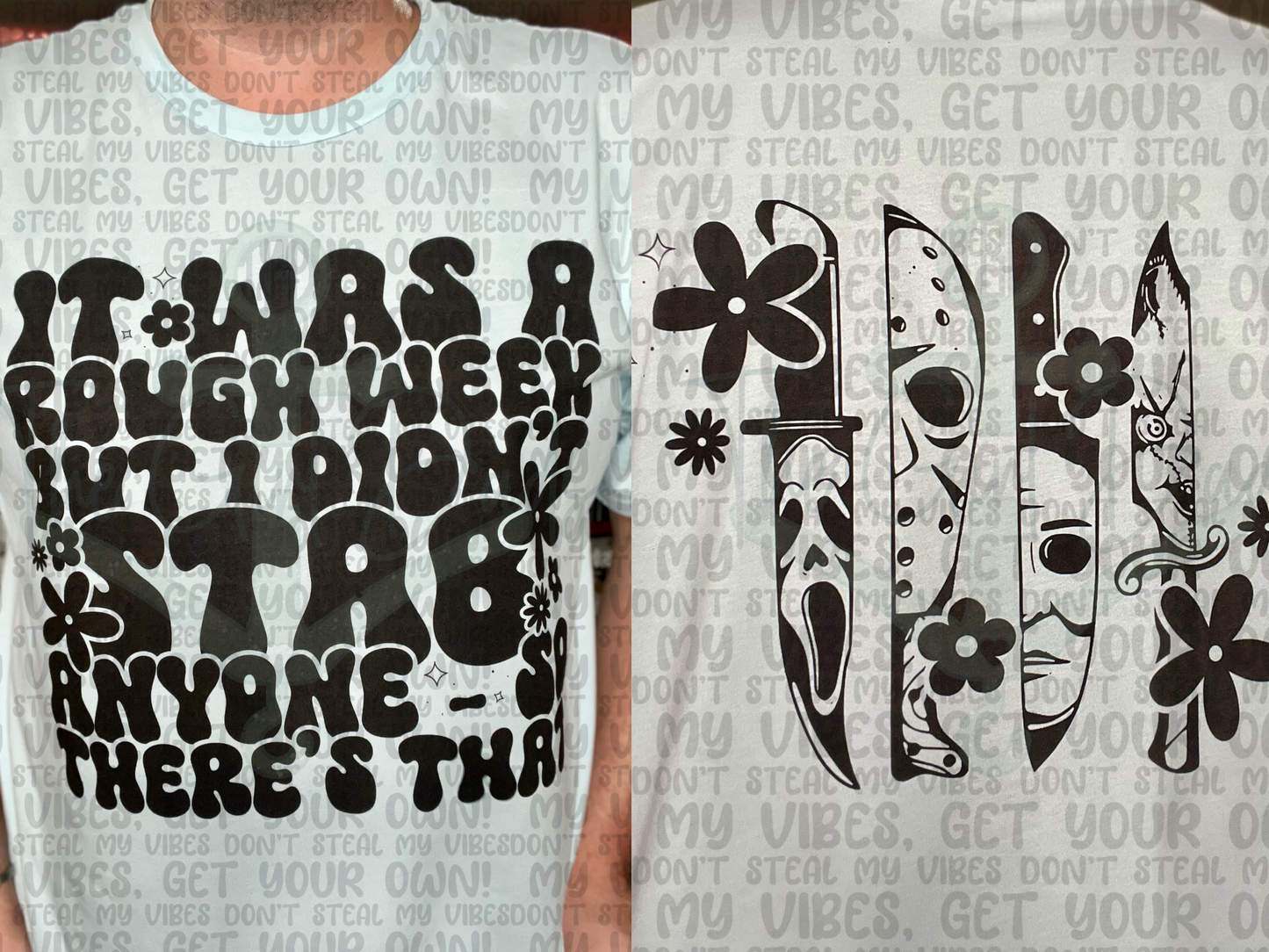 It Was A Rough But I Didn't Stab Anyone Front & Back Top Design