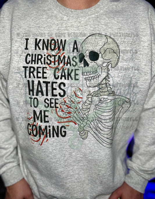 I Know A Christmas Tree Cake Hates To See Me Coming Top Design