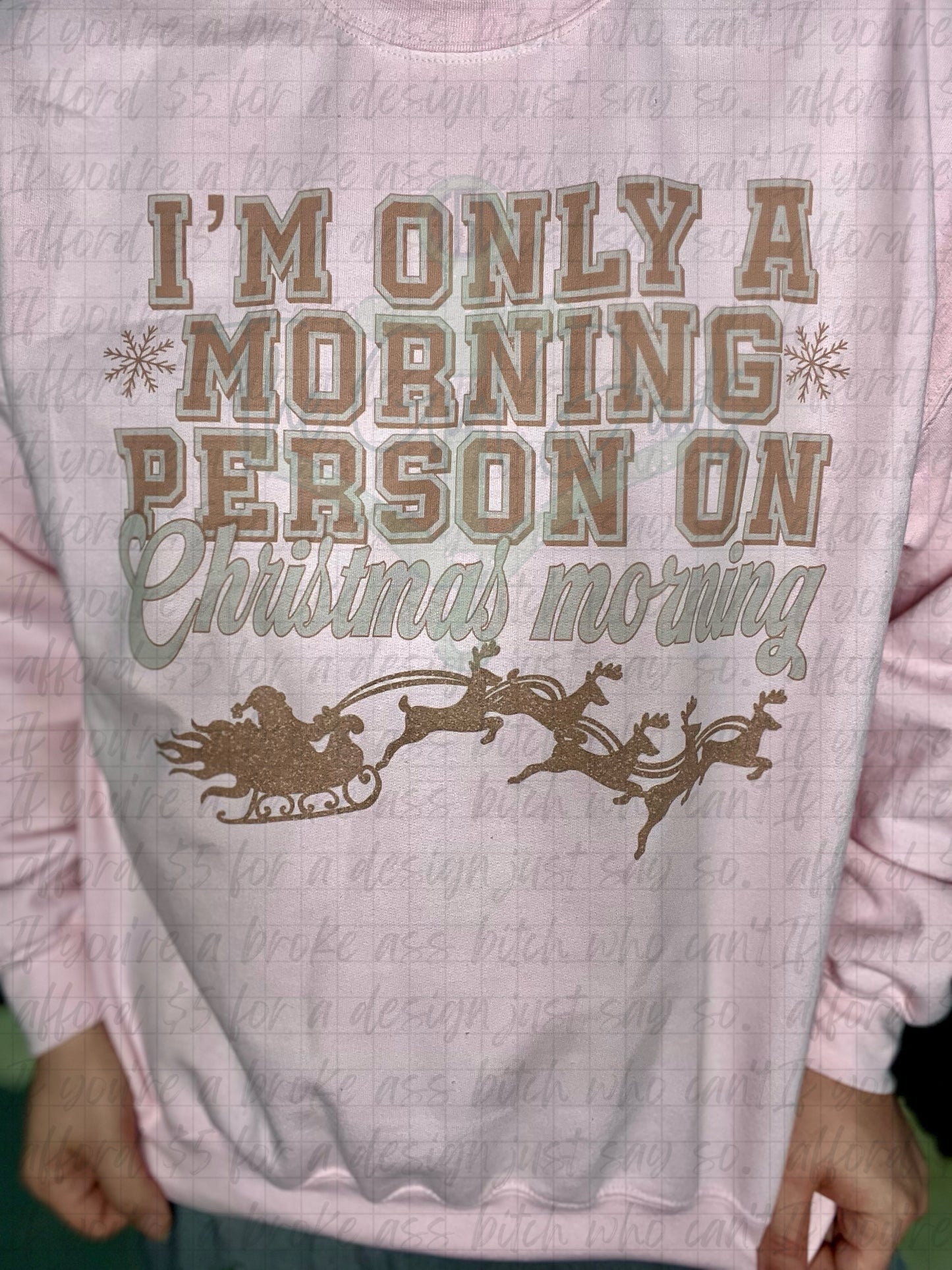 I'm Only A Morning Person On Christmas Morning Top Design
