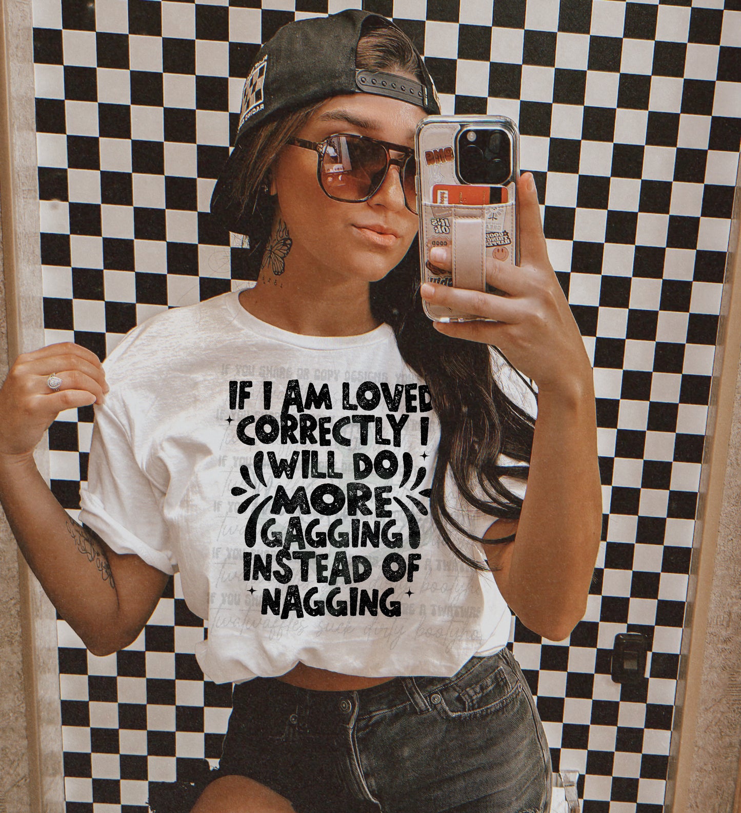 If I Am Loved Correctly I Will Do More Gagging Instead Of Nagging Top Design