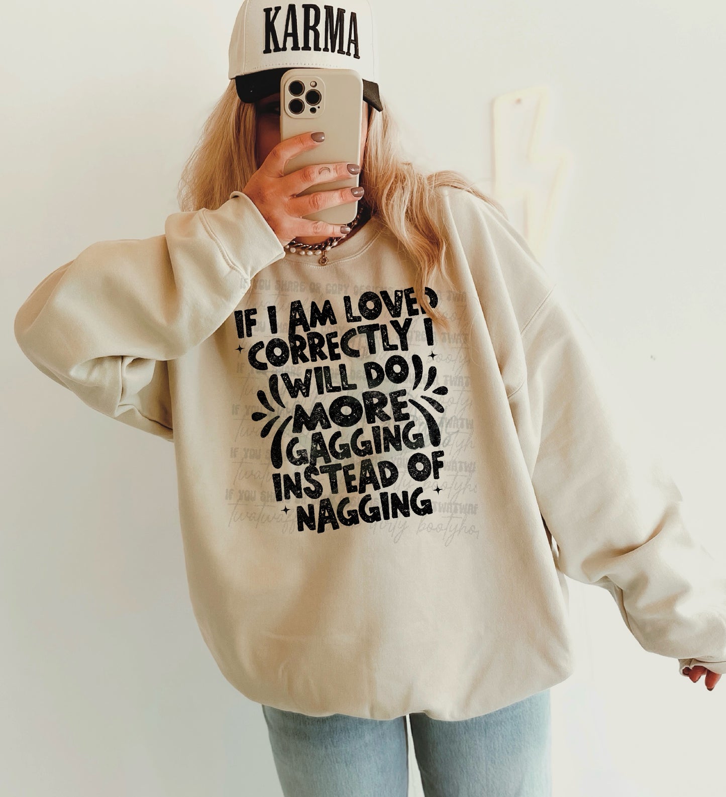 If I Am Loved Correctly I Will Do More Gagging Instead Of Nagging Top Design