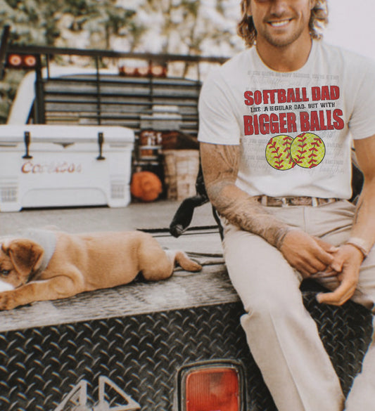 Softball Dad Like A Regular Dad But With BIgger Balls Top Design