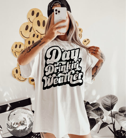 Day Drinkin Weather Top Design