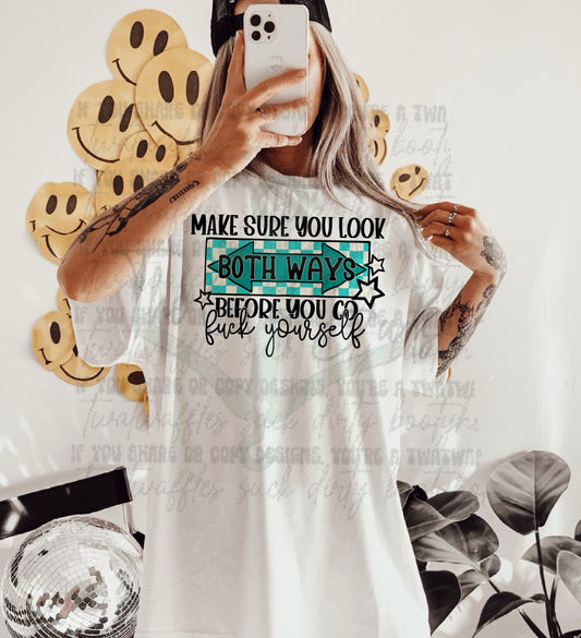 Make Sure You Look Both Ways Top Design