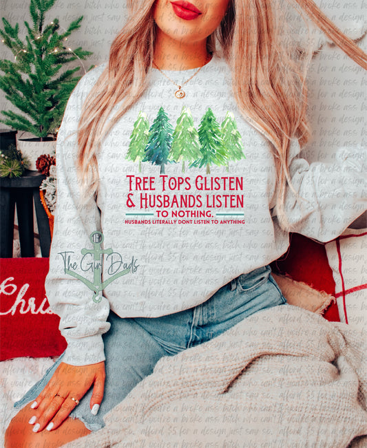 Tree Tops Glisten & Husbands Listen To Nothing Top Design