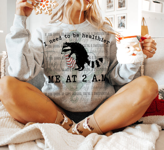 I Need To Be Healthier Me At 2 A.M. Top Design