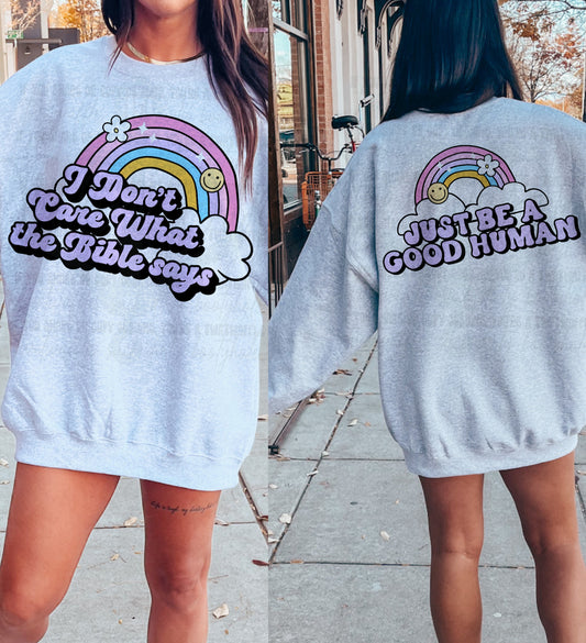 I Don't Care What The Bible Says Just Be A Good Human Front & Back Top Design