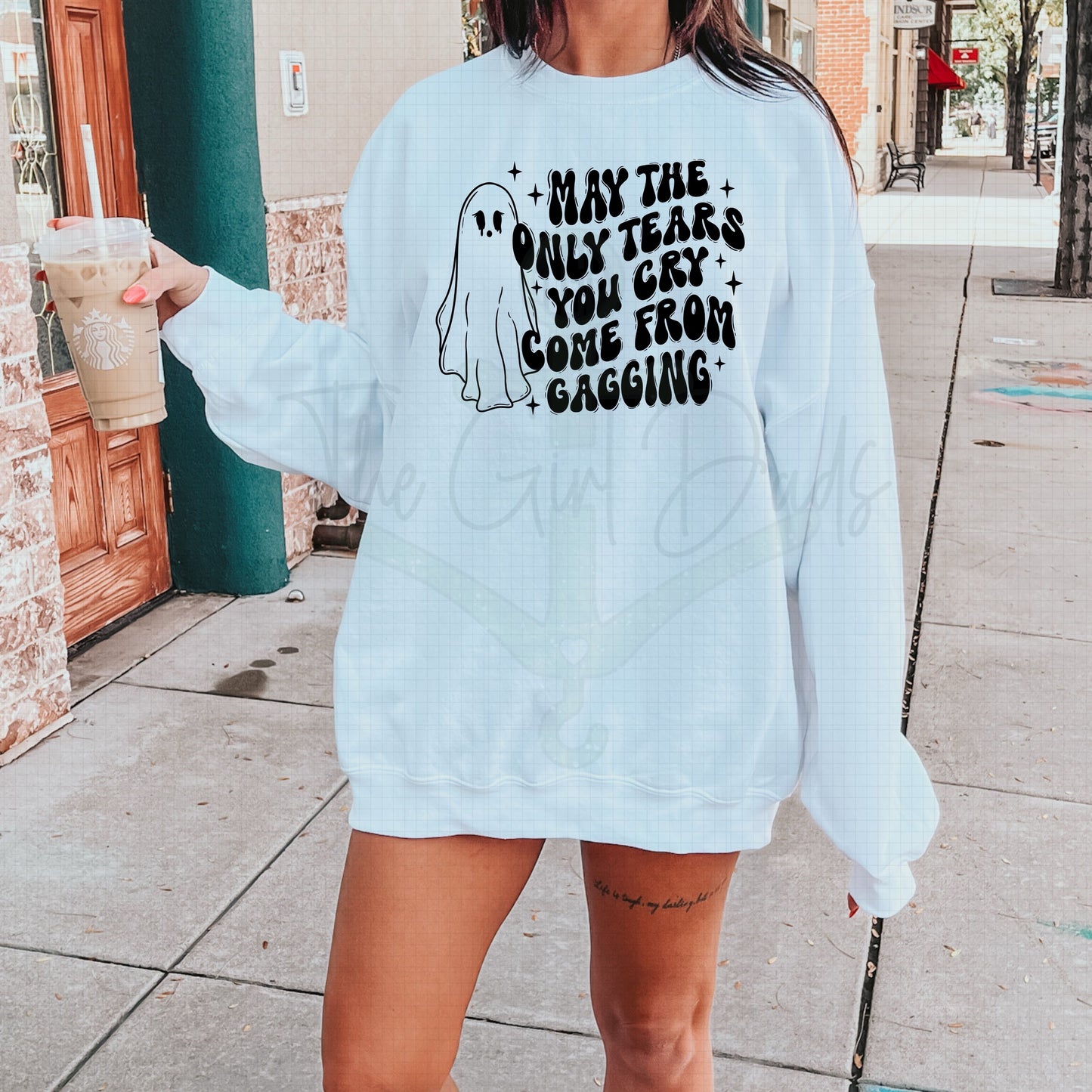 May The Only Tears You Cry Come From Gagging Top Design