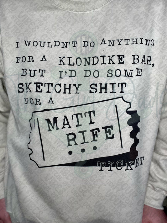 Sketchy Shit For A Matt Rife Ticket Top Design