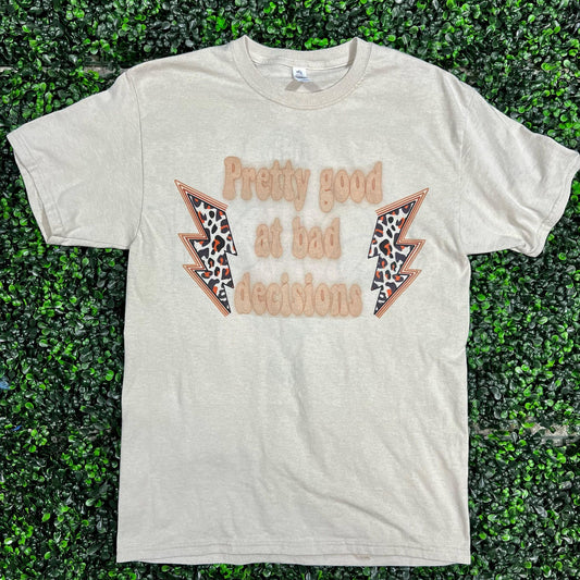 Pretty Good at Bad Decisions Top Design