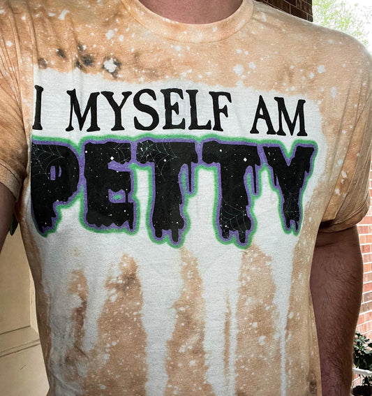 I Myself am Petty  Top Design