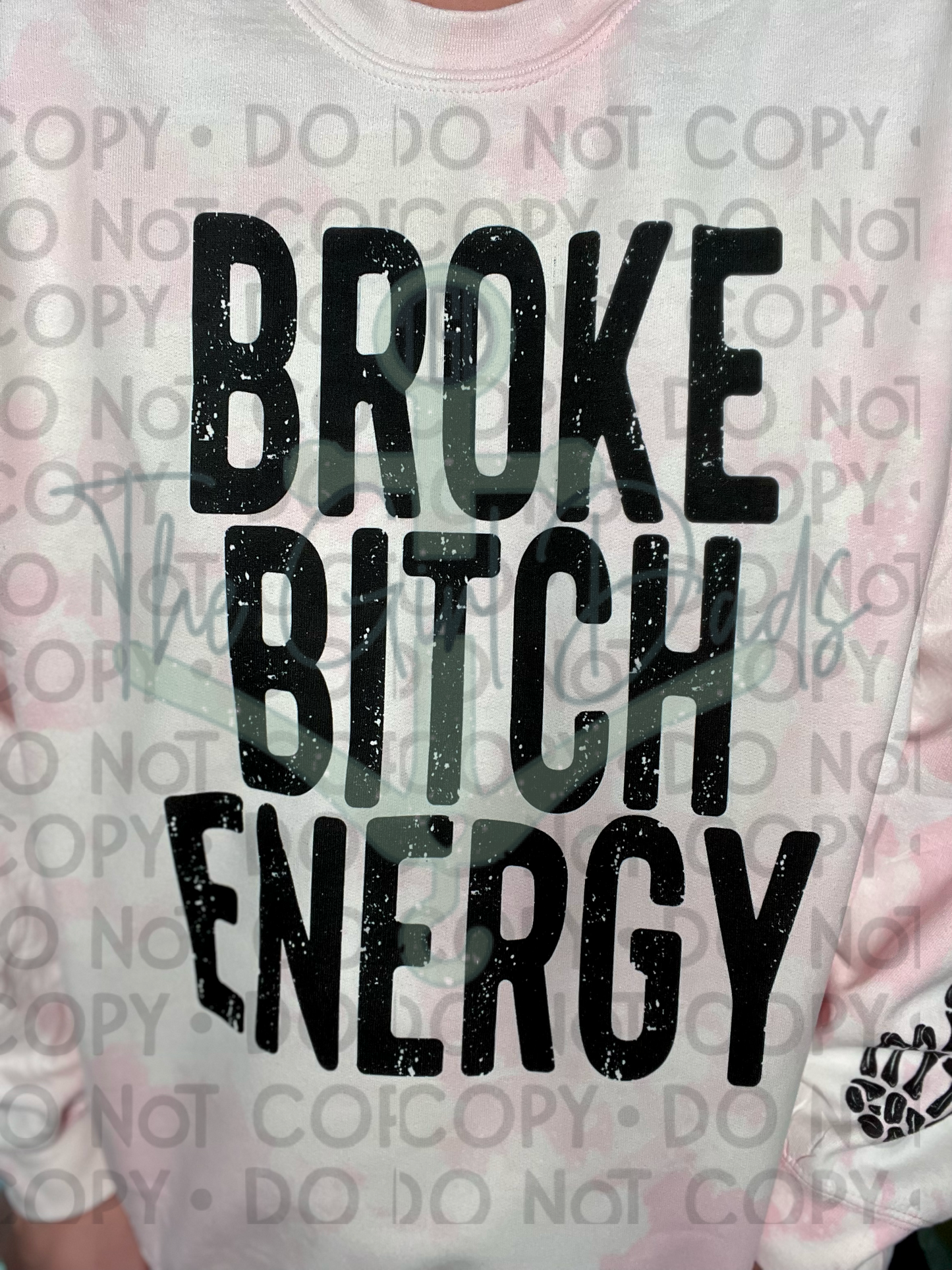 Broke Bitch Energy Top Design